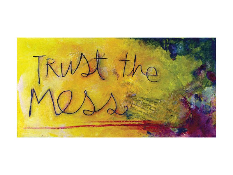 Trust the Mess picture from Minted