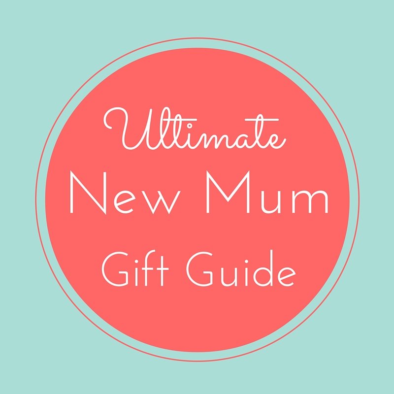 Ultimate new mum gift guide badge