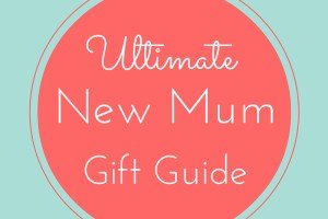 Ultimate new mum gift guide badge