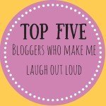 Top five bloggers: That make me laugh out loud